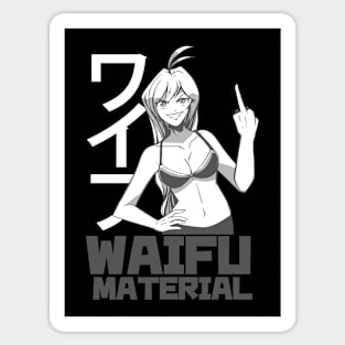 Waifu Material Sticker